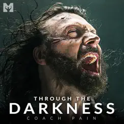 Through the Darkness (Motivational Speech) Song Lyrics