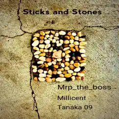 Sticks and Stones (feat. Tanaka 09 & Millicent) - Single by Mrp_the_boss album reviews, ratings, credits