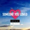 Someone You Loved (feat. Tiril) - Single album lyrics, reviews, download
