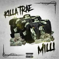 Milli - Single by Killa Trae album reviews, ratings, credits