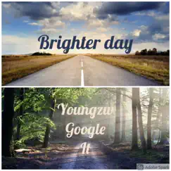 Youngzw Brighter Day Song Lyrics