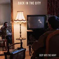 Deep into the Night - EP by Back in the City album reviews, ratings, credits