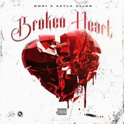 Broken Heart (feat. Kayla Allen) - Single by Don1 album reviews, ratings, credits