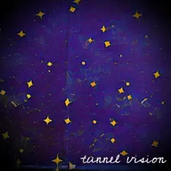 Tunnel Vision - Single by Joshua Alan Lester album reviews, ratings, credits