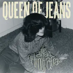 If You're not afraid, i'm not afraid by Queen of Jeans album reviews, ratings, credits