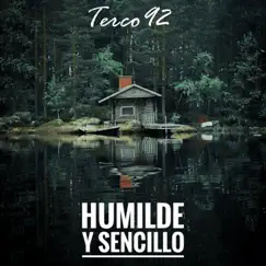 Humilde y Sencillo - Single by Terco92 album reviews, ratings, credits