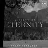 A Taste of Eternity - Single album lyrics, reviews, download