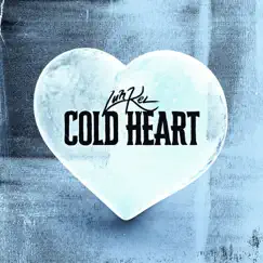 Cold Heart - Single by Luh Kel album reviews, ratings, credits