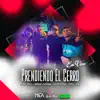 Prendiendo El Cerro (En Vivo) - Single album lyrics, reviews, download