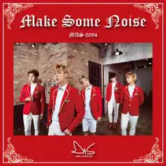 Make Some Noise - EP by M.A.S 0094 album reviews, ratings, credits