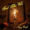 Feel the Vibe - Single album lyrics, reviews, download