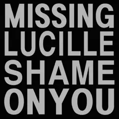 Shame On You (feat. Oh Hyung-suk of Telefly) - Single by Missing Lucille album reviews, ratings, credits