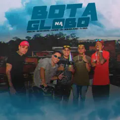 Bota na Globo - Single by Dj Raul, Mc Deko DK, MC Bob Boladão, MC Bicho Solto, MC Kaique & Mc CB album reviews, ratings, credits