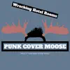 Wrecking Hotel Rooms - Single album lyrics, reviews, download