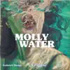 Molly Water - Single album lyrics, reviews, download