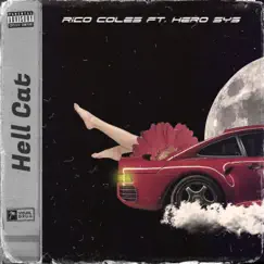 Hell Cat (feat. Hero Sys) - Single by Rico Coles album reviews, ratings, credits