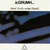 Silver Circle Under PlàstiC album lyrics, reviews, download