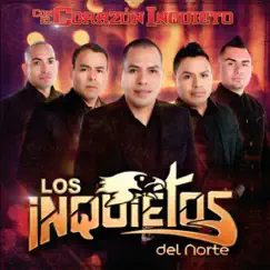 Con El Corazón Inquieto by Los Inquietos del Norte album reviews, ratings, credits