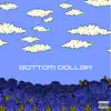 Bottom Dollar - Single album lyrics, reviews, download