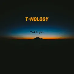 Twilight - EP by T-NOLOGY album reviews, ratings, credits