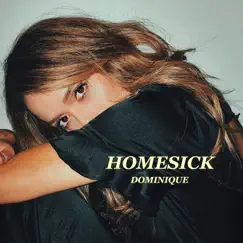 Homesick - Single by Dominique album reviews, ratings, credits