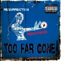 Resurrection (Remastered) by Too Far Gone album reviews, ratings, credits