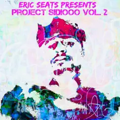 The Reality - Single by Eric Seats presents Project Sidiooo Vol. 2 album reviews, ratings, credits