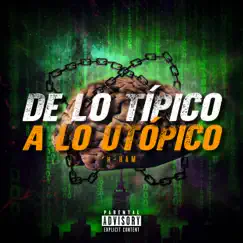 De Lo Típico a Lo Utópico - Single by H-Ham album reviews, ratings, credits