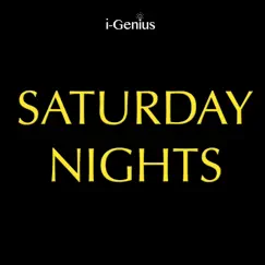 Saturday Nights (Instrumental Remix) - Single by I-genius album reviews, ratings, credits