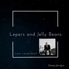 Lepers and Jelly Beans - Single by Leon Laudenbach album reviews, ratings, credits