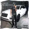 Cold Hearted (feat. RawYoungin) - Single album lyrics, reviews, download