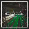 Nueva Escuela - Single album lyrics, reviews, download