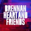 Brennan Heart & Friends album lyrics, reviews, download