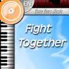 Fight Together - Single album lyrics, reviews, download