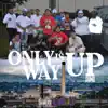 Only Way Is Up - Single album lyrics, reviews, download