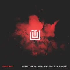 Here Come the Warriors (feat. Sam Tinnesz) - Single by UNSECRET album reviews, ratings, credits