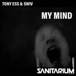 My Mind - Single by Tony Ess & Swiv album reviews, ratings, credits