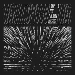 Light Speed (feat. L. Dejuan) - Single by RAW - B album reviews, ratings, credits