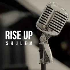 Rise Up - Single by Shulem album reviews, ratings, credits