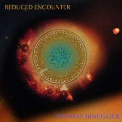Reduced Encounter by Thomas Binegger album reviews, ratings, credits