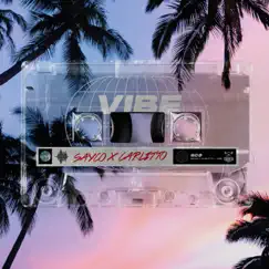 Vibe - Single by Sayco & Carlitto album reviews, ratings, credits