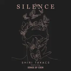 Silence (feat. Songs of Eden) Song Lyrics
