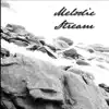 Melodic Stream album lyrics, reviews, download