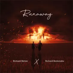 Runaway - Single by Richard Stirton & Richard Brokensha album reviews, ratings, credits