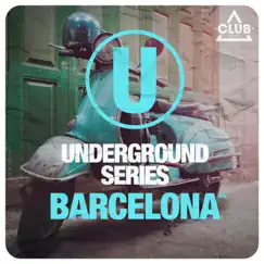 Underground Series Barcelona Pt. 4 by Various Artists album reviews, ratings, credits