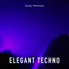 Elegant Techno song lyrics