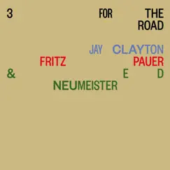 3 for the Road by Jay Clayton, Fritz Pauer & Ed Neumeister album reviews, ratings, credits