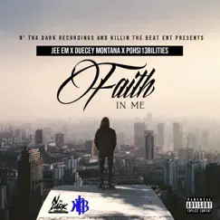 Faith in Me (feat. Duecey Montana & PohSi13bilities) - Single by Jee Em album reviews, ratings, credits