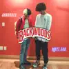 Backwoods (feat. Shaodree) - Single album lyrics, reviews, download