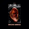 Iron Mike - Single album lyrics, reviews, download